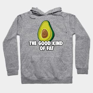 Avocado: The Good Kind of Fat Hoodie